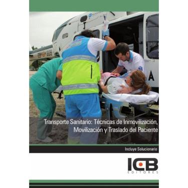 Imagem de Transporte Sanitario: Técnicas de Inmovilización, Movilización y Traslado del Paciente - Espanhol
