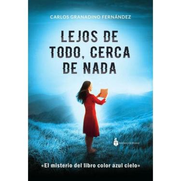 Imagem de Lejos de todo, cerca de nada - Espanhol