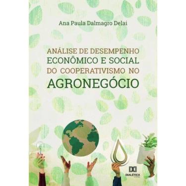 Imagem de Análise de desempenho econômico e social do cooperativismo no agronegócio-Português