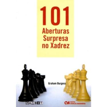 Imagem de 101 Aberturas Surpresa no Xadrez - Ciencia Moderna