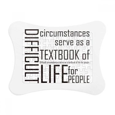 Imagem de Citação Difficult Circumstances is The Textbook Life Moldura de quebra-cabeça Decoração Enfeite de jogo