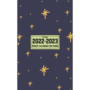 Imagem de Two Year Pocket Calendar For Purse 2022-2023: Small Monthly Calendar With To Do List, Two Years Jan 22 - Dec 23 With Motivational Quotes, Monthly spreads (2 Pages per Month)