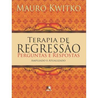 Imagem de Terapia De Regressao - Perguntas E Respostas - 2ª Ed.