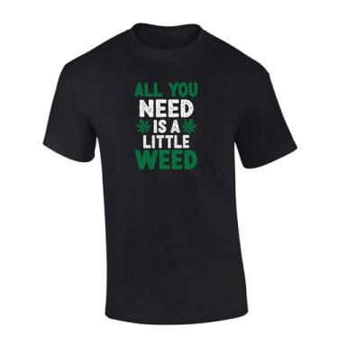 Imagem de Trenz Shirt Company All You Need is A Little Weed Marijuana Leaf Camiseta estampada masculina de manga curta, Preto, M