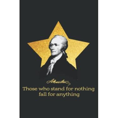 Imagem de Alexander Hamilton Quote Usa Birthday Gift Women Men Kids: Lined Journal & Diary for Writing & Notes for Girls and Women