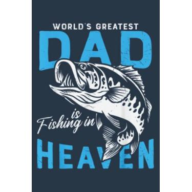Imagem de The World's Greatest Dad is Fishing in Heaven, For Miss Dad: Study Notebook, 6 x 9 inches, 120 pages