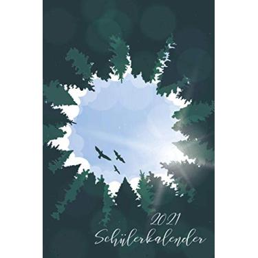 Imagem de Schülerkalender 2021: DIN A5 Kalender von 01/2021-12/2021 1 Tag = 1 Seite mit großem Tageskalender und großartiger Übersicht. Monatsübersicht, ... in diesem Kalenderbuch/Wald Abenteuer Reise