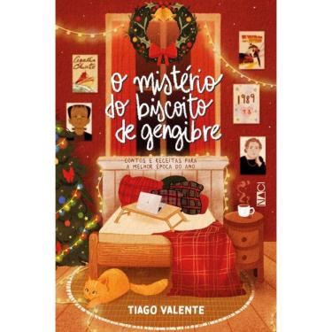 Imagem de O Mistério Do Biscoito De Gengibre - Contos E Receitas Para A Melhor Época Do Ano