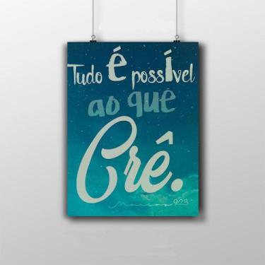 Imagem de Placa Decorativa Frase Tudo É Possível Ao Que Crê 20X30Cm - Nerdecs