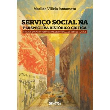 Imagem de Servic¸o social na perspectiva histo´rico-cri´tica: 50 anos dos Congressos Brasileiros de Assistentes Sociais