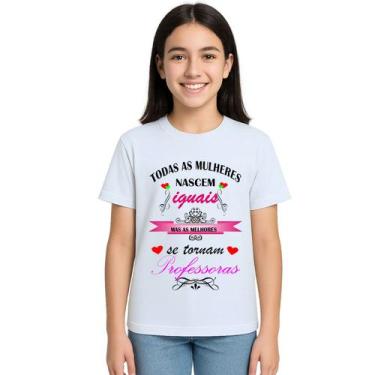 Imagem de Camiseta Mulheres Melhores Professoras Personalizada - Use P4, Branco,