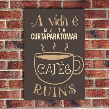Imagem de Placa Decorativa Café Frases Tamanho:30x40cm