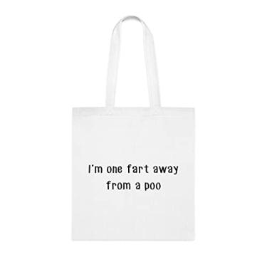 Imagem de Sacola I'm One Fart Away From A Poo, presente divertido, bolsa de ombro, bolsas reutilizáveis, ideia de presente de cesta de Natal de aniversário, Branco