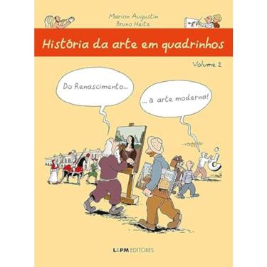 Imagem de História Da Arte Em Quadrinhos - Vol 02 - Do Renascimento À Arte Moderna