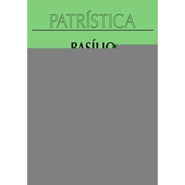 Imagem de Patrística Vol. 14 - Basílio De Cesaréia - Homilia Sobre Lucas