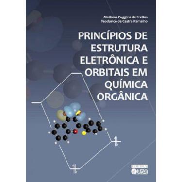 Imagem de Princípios De Estrutura Eletrônica E Orbitais Em Química Orgânica