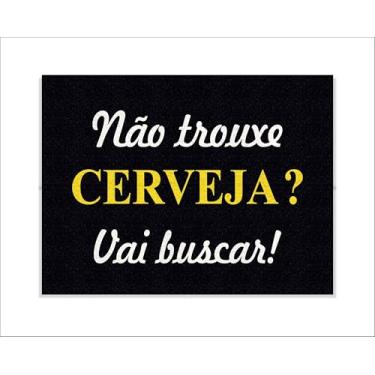 Imagem de CAPACHO NÃO TROUXE CERVEJA VAI BUSCAR (PRETO)