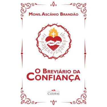 Imagem de Livro Meditação O Breviário da Confiança - Cléofas