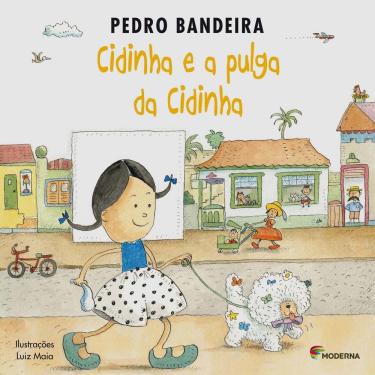 Imagem de Livro - Cidinha e a Pulguinha da Cidinha - Pedro Bandeira