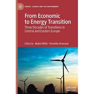 Imagem de From Economic to Energy Transition: Three Decades of Transitions in Central and Eastern Europe