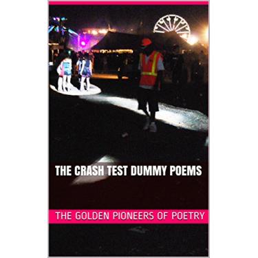Imagem de The Crash Test Dummy Poems (English Edition)