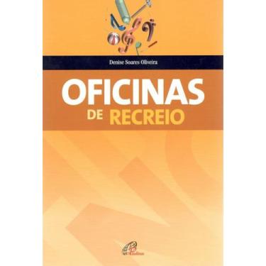 Imagem de Livro - Oficinas de recreio