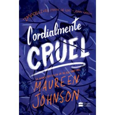 Imagem de Livro - Cordialmente Cruel  Primeiro livro da trilogia de Maureen John