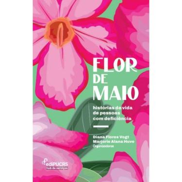Imagem de Flor de Maio: Histórias de Vida de Pessoas com Deficiência
