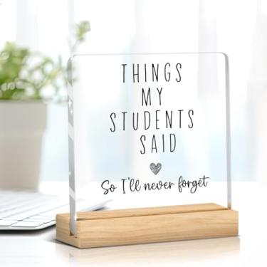 Imagem de Placa acrílica verde para presente de professor, Things My Students Said So I'll Never Forget Gratitude Quotes Decoração de mesa, presente de agradecimento para professores, presentes de agradecimento