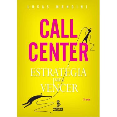 Imagem de Livro - Call Center: Estratégia Para Vencer - Lucas Mancini 