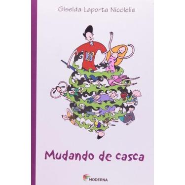 Imagem de Mudando de Casca - Editora Moderna