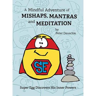 Imagem de A Mindful Adventure of Mishaps, Mantras and Meditation