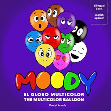 Imagem de Moody, El Globo Multicolor: Libro de sentimientos y emociones Enseña más de 10 emociones a niños pequeños Herramienta de aprendizaje temprano Padres y maestros
