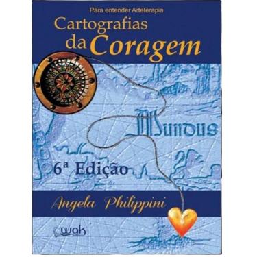Imagem de Livro Para Entender Arteterapia - Cartografias Da Coragem