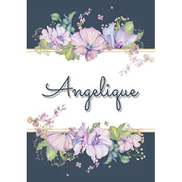 Imagem de Angelique: Carnet de notes A5 | Prénom personnalisé Angelique | Cadeau d'anniversaire pour femme, maman, sœur, copine, fille ... | Design : floral | 120 pages lignée, Petit Format A5 (14.8 x 21 cm)