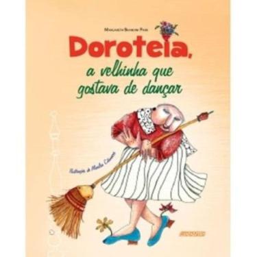 Imagem de Doroteia A Velhinha Que Gostava De Dancar