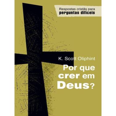 Imagem de Por Que Crer Em Deus?