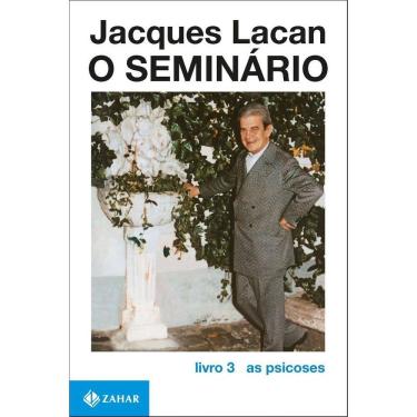Imagem de o Seminário, Livro 3 - As Psicoses