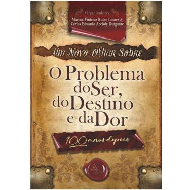 Imagem de Novo Olhar Sobre O Problema Do Ser, Do Destino E Da Dor 100 Anos Depois / Loures (Org.)