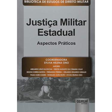 Imagem de Justiça Militar Estadual - Aspectos Práticos - Biblioteca de Estudos de Direito Militar - Coordenada por Jorge Cesar de Assis