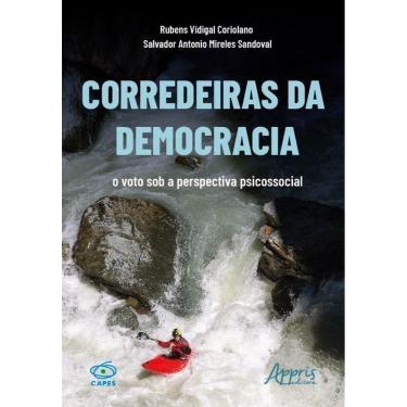 Imagem de Corredeiras da Democracia - O Voto Sob a Perspectiva Psicossocial