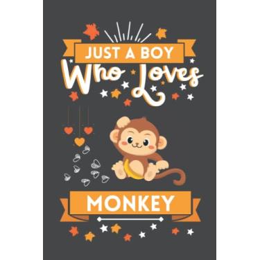 Imagem de Just A Boy Who Loves Monkey: Cute And Nice Composition Notebook For Monkey Lovers, Notebook To Write Notes For Boy, Kids, Man And Children etc. You ... Day, Birthday And Halloween Day etc.