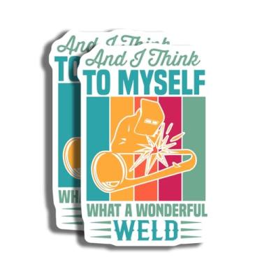 Imagem de Adesivo de soldagem - and I Think to Myself What a Wonderful Weld - Adesivo de soldagem engraçado - Presente de soldador - Adesivo de vinil impermeável - Caixa de ferramentas - Desig decorativo