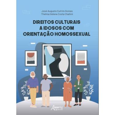 Imagem de Direitos Culturais a Idosos com Orientação Homossexual - Editora Appri