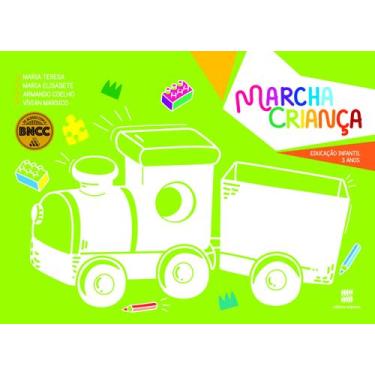 Imagem de Livro - Marcha Criança: Educação Infantil: 2 e 3 anos