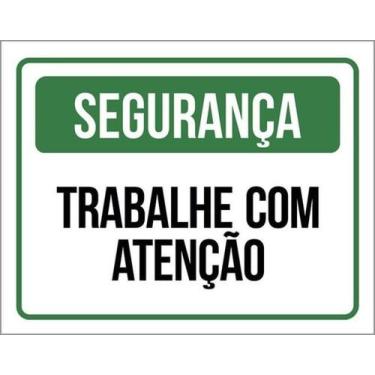 Imagem de Kit 10 Placas De Sinalização - Segurança Trabalhe Atenção - Sinalizo