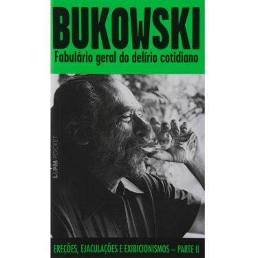 Imagem de Livro - L&PM Pocket - Fabulário Geral do Delírio Cotidiano - Charles Bukowski