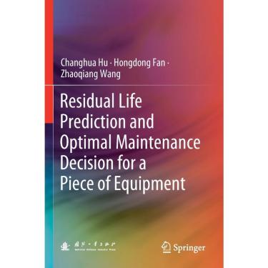 Imagem de Residual Life Prediction and Optimal Maintenance Decision f