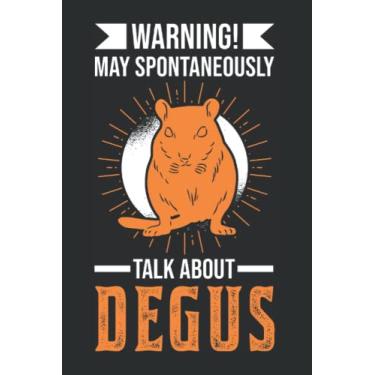 Imagem de Degu Tagesplaner: Warning May spontaneously talk about Degus/Kalender 2023 & 2024 / Wochenplaner Tagesplaner Planer/Planungsbuch To-Do-Liste / 6x9 Zoll / 100 ausfüllbare Seiten