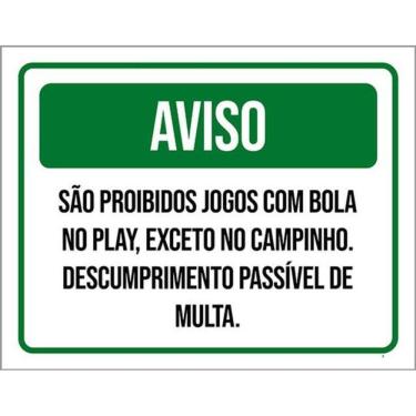 Imagem de Kit 3 Placas Proibidosjogos Bola Play Campinho 36X46